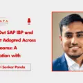 Rolling Out SAP IBP and Getting It Adopted Across Global Teams: A Conversation with Gouri Sankar Panda